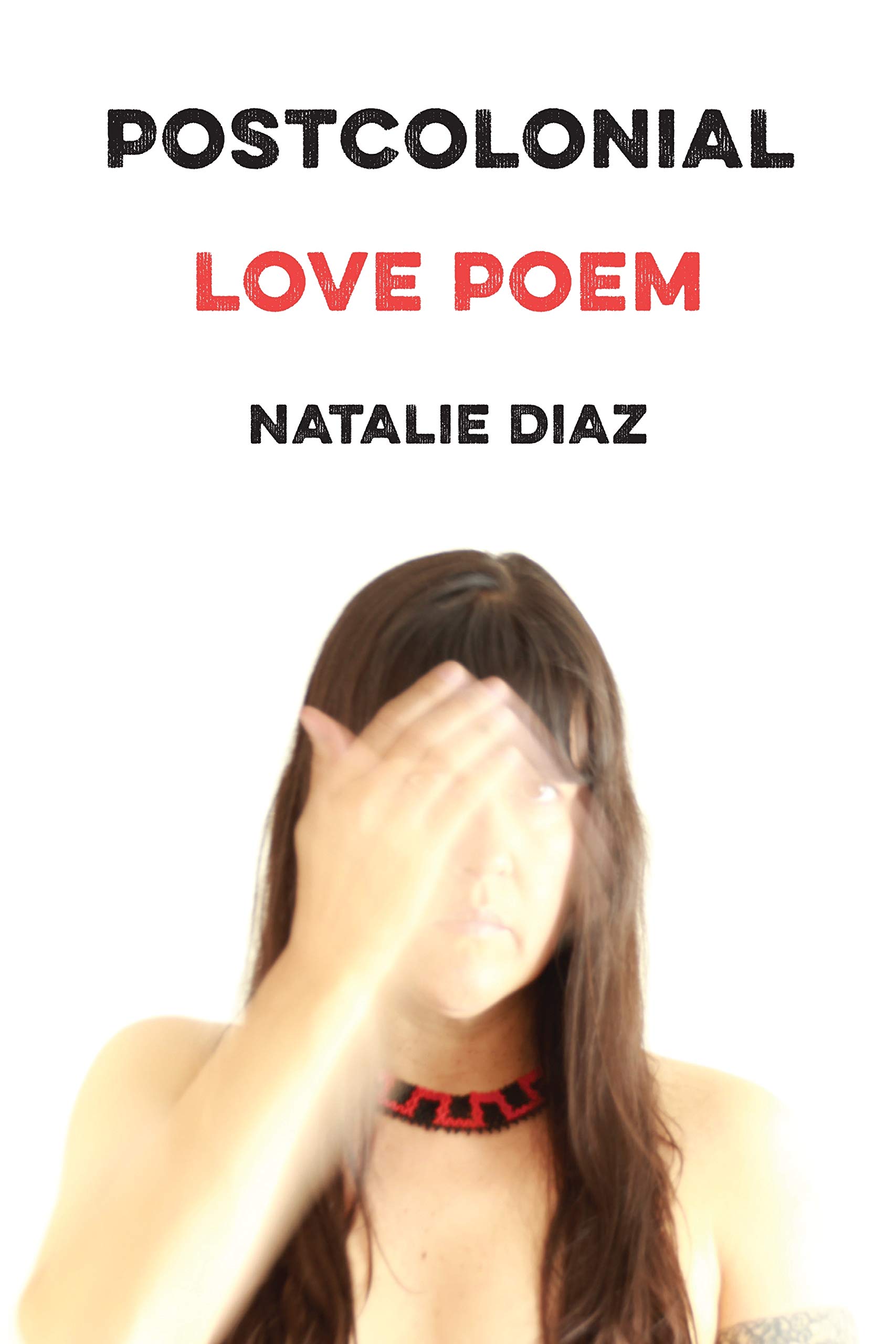 Diaz-PostcolonialLovePoem