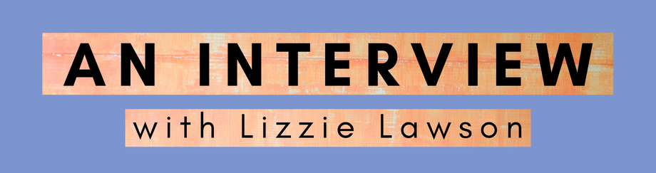 an interview with lizzie lawson