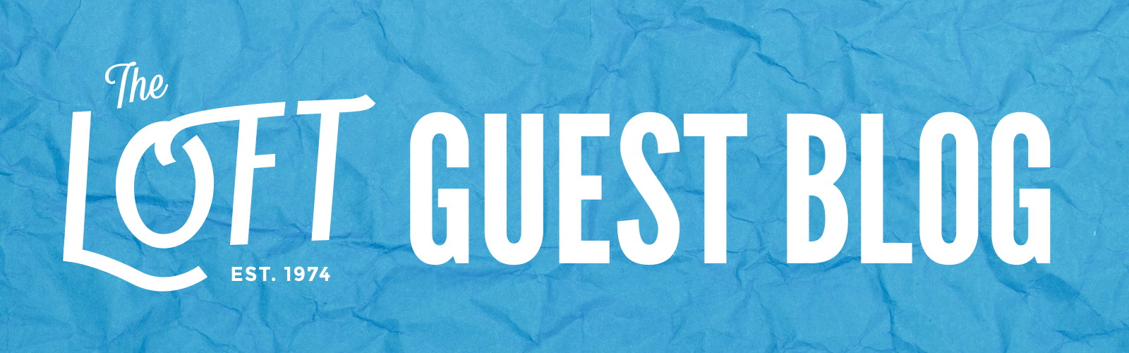 loft guest blog